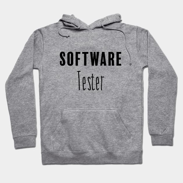 Software Tester Hoodie by FluentShirt
